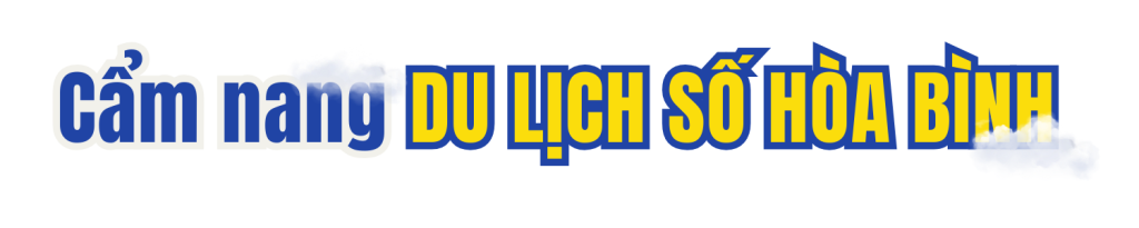 Cẩm nang du lịch số Hòa Bình